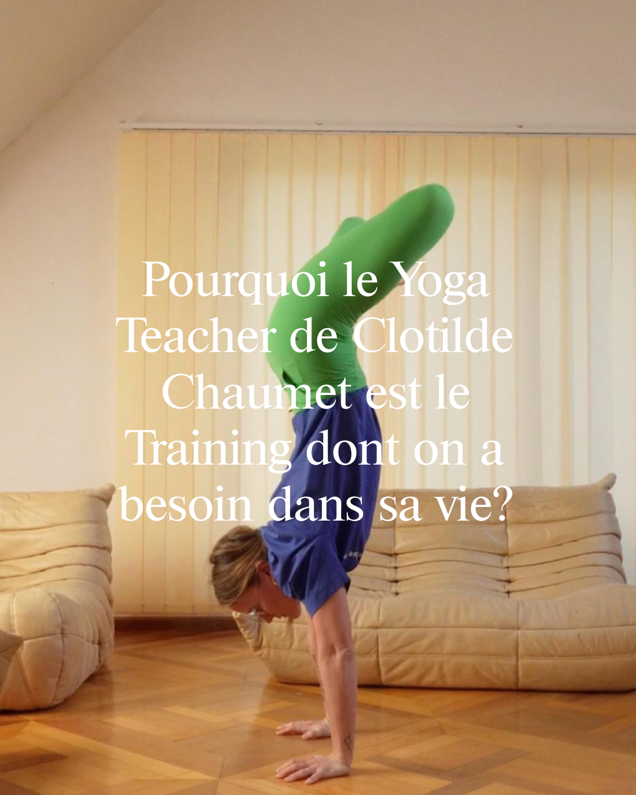 Pourquoi le Yoga Teacher Training de Clotilde Chaumet est le training