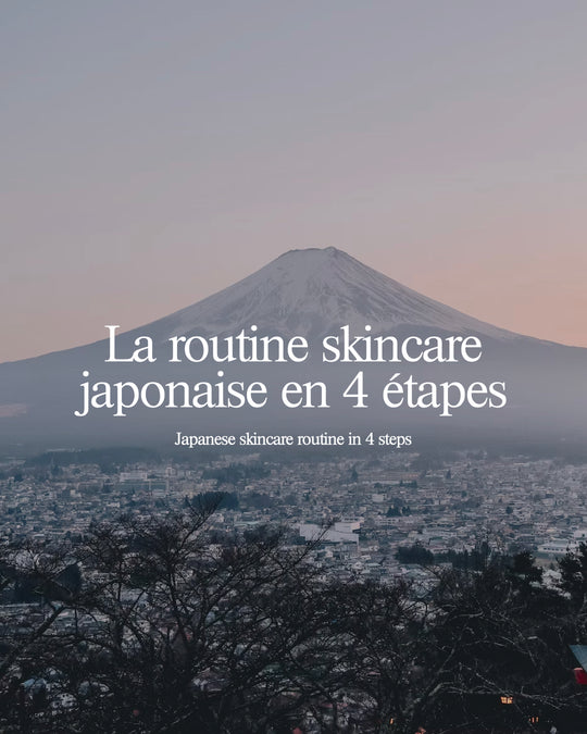 La routine skincare japonaise ultime en 4 étapes, et ce que ça fait à votre peau.